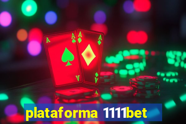 plataforma 1111bet